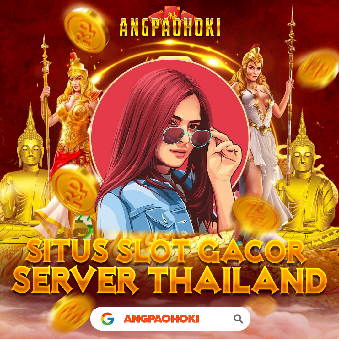 ANGPAOHOKI! Link Situs Slot Gacor Server Thailand No 1 Terbaik Hari Ini